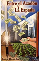 Entre El Azadón Y La Espada. (Spanish Edition). PDF (Libro Electronico)