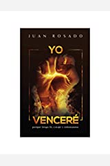 Yo Venceré: porque tengo fe, coraje y entusiasmo (Spanish Edition) Libro en papel